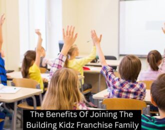 The Benefits Of Joining The Building Kidz Franchise Family
