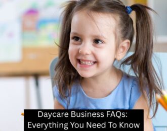 Daycare Business FAQs: Everything You Need To Know