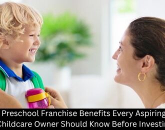 Preschool Franchise Benefits Every Aspiring Childcare Owner Should Know Before Investing - Building Kidz Franchise